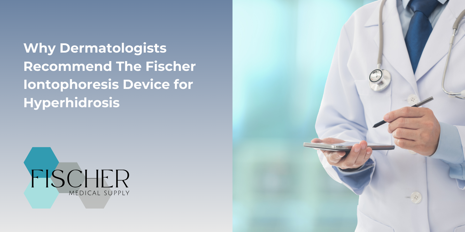 Why Dermatologists Recommend The Fischer Iontophoresis Device for Hyperhidrosis